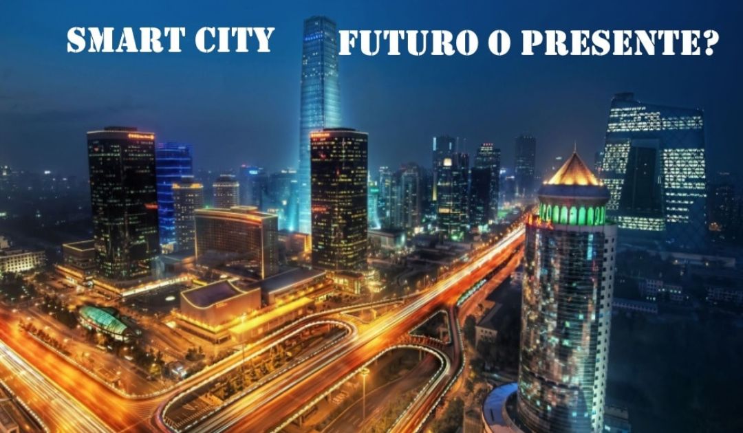 Smart City futuro o presente?